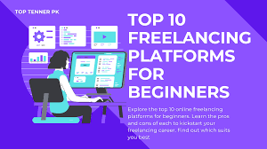 best freelancing platforms for beginners online earning guide